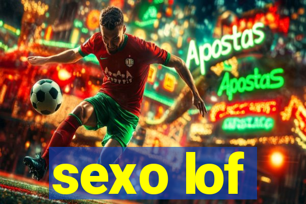 sexo lof
